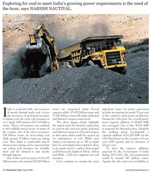 Sep 2009: Exploring for coal to meet India´s growing power requirements is need of the hour, says NARESH NAUTIYAL.